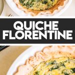 easy quiche florentine recipe baked in pie pan