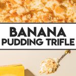 scooping a spoonful of banana pudding from trifle dish