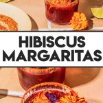 two hibiscus margaritas in glasses with tajin rim