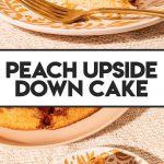 slice of peach cake upside down on plate with fork