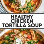 Two bowls of healthy chicken tortilla soup topped with chopped cilantro, jalapenos, sour cream and crumbled tortilla chips