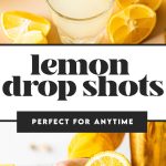 lemon drop shot recipe in shot glasses with lemon wedges