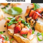 strawberry goat cheese bruschetta topped with balsamic glaze