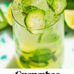 a cucumber mojito photographed from above with text overlay at the bottom of the image